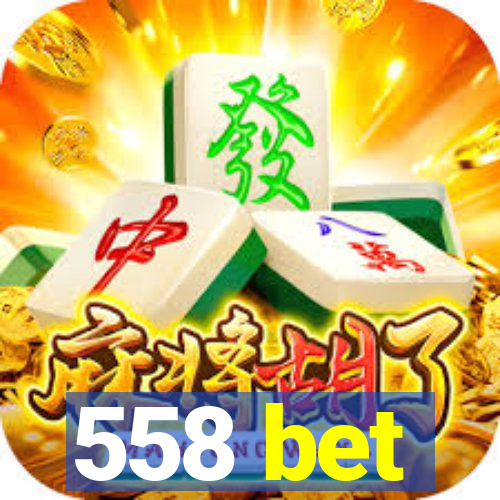 558 bet